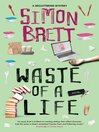 Cover image for Waste of a Life